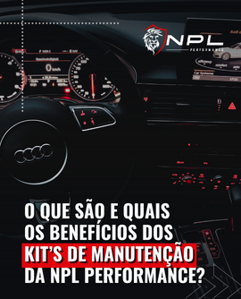 O Que São e Quais os Benefícios dos Kit’s de Manutenção da NPL Perform ...