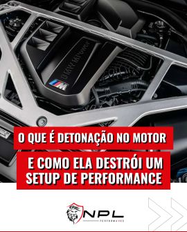 O que é detonação no motor e como ela destrói um setup de performance