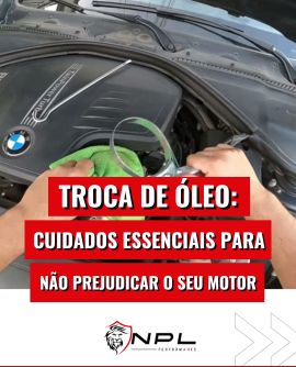 Troca de óleo: cuidados essenciais para não prejudicar o seu motor