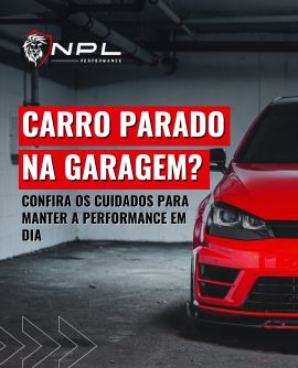 Como cuidar do carro que fica parado na garagem para manter a performance lá em cima