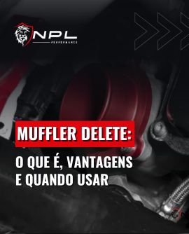 Muffler Delete: o que é, vantagens e quando usar