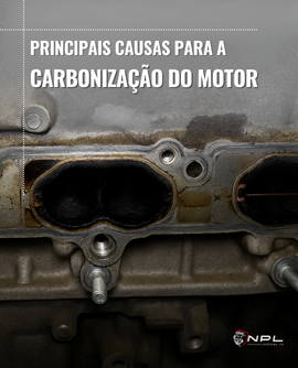Principais causas para a carbonização do motor